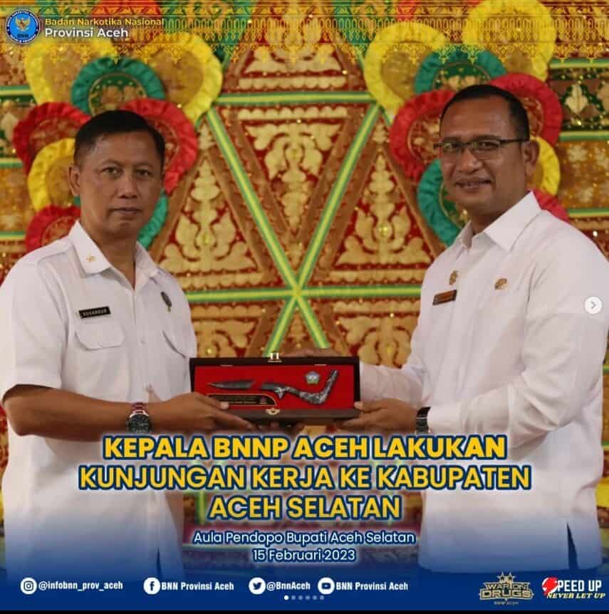 Kepala BNNP Aceh Lakukan Kunjungan Kerja Ke Kab. Aceh Selatan