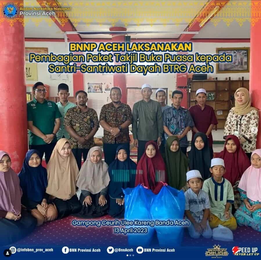 BNNP Aceh melaksanakan kegiatan Bagi-Bagi Paket Takjil kepada Santri-Santriwati Yatim Piatu