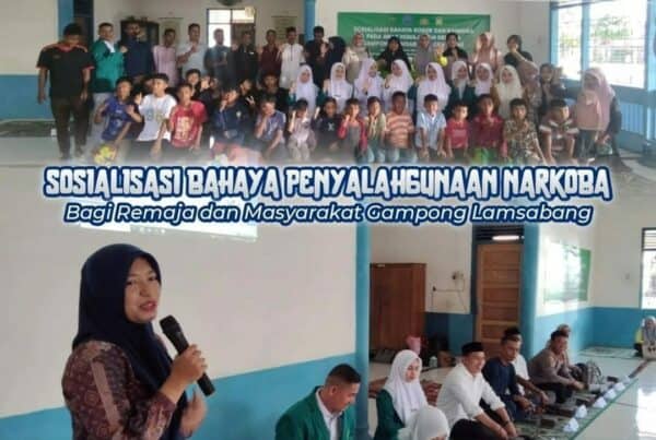 Sosialisasi Bahaya Penyalahgunaan dan Peredaran Gelap Narkotika bagi Remaja dan Masyarakat di Gampong Lam sabang