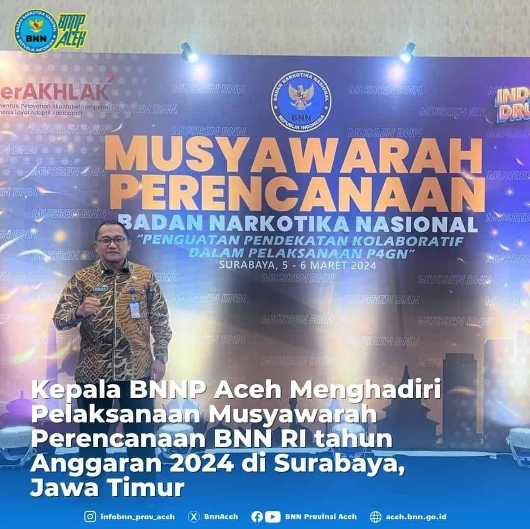 Kepala BNNP Aceh Hadiri Musyawarah Perencanaan BNN RI 2024